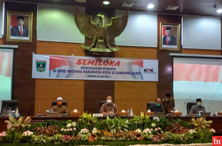 DPRD Sumbar mengadakan semiloka pencegahan korupsi di DPRD Sumbar dan kabupaten/kota se-Sumatera Barat, bertempat di ruang sidang utama gedung tersebut, Senin (20/6/2022). IST