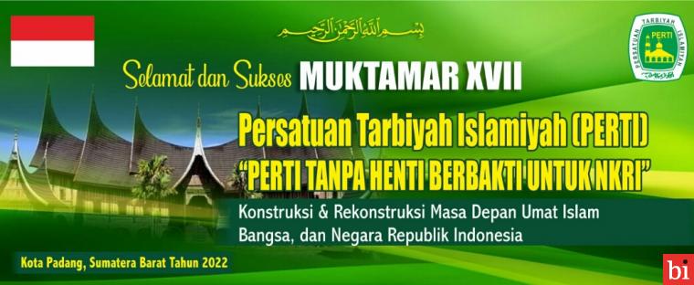 Ormas Persatuan Tarbiyah Islamiyah (Perti) memastikan diri bakal menggelar gelar Muktamar XVII yang akan dilaksanakan di Padang, awal Mei 2022 mendatang. IST