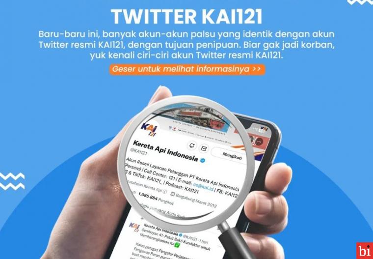 PT Kereta Api Indonesia (Persero) Divisi Regional II Sumatera Barat mengingatkan masyarakat agar waspada terhadap akun media sosial palsu yang mengatasnamakan Contact Center KAI di platform Twitter. IST